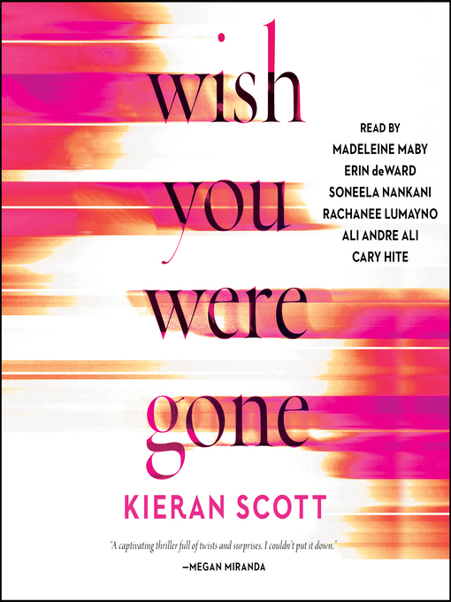 Title details for Wish You Were Gone by Kieran Scott - Available